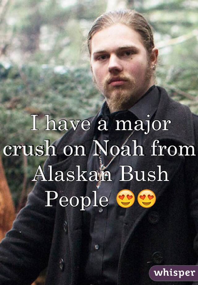 I have a major crush on Noah from Alaskan Bush People 😍😍