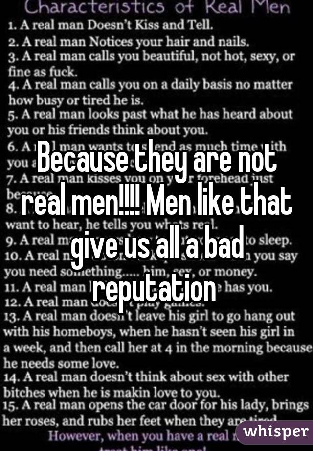 Because they are not real men!!!! Men like that give us all a bad reputation 