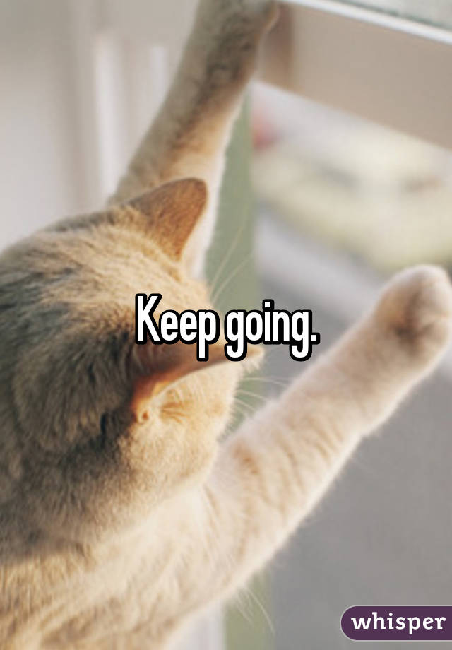 Keep going.