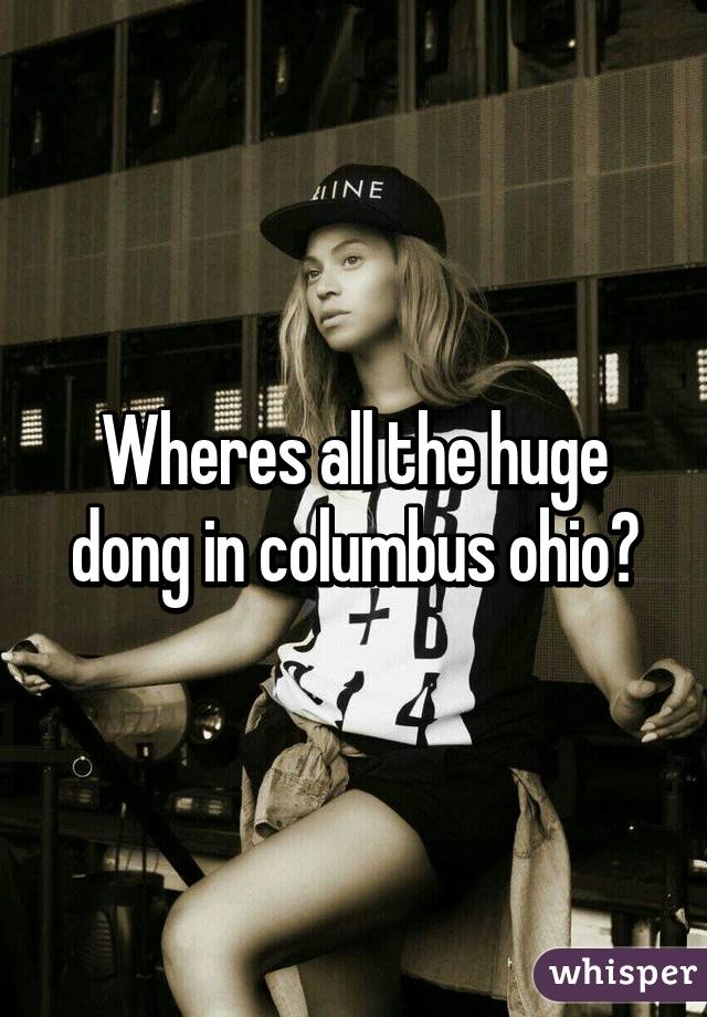 Wheres all the huge dong in columbus ohio?