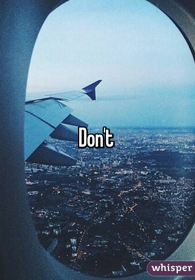 Don't 