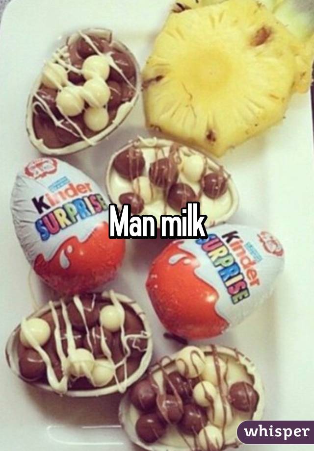 Man milk