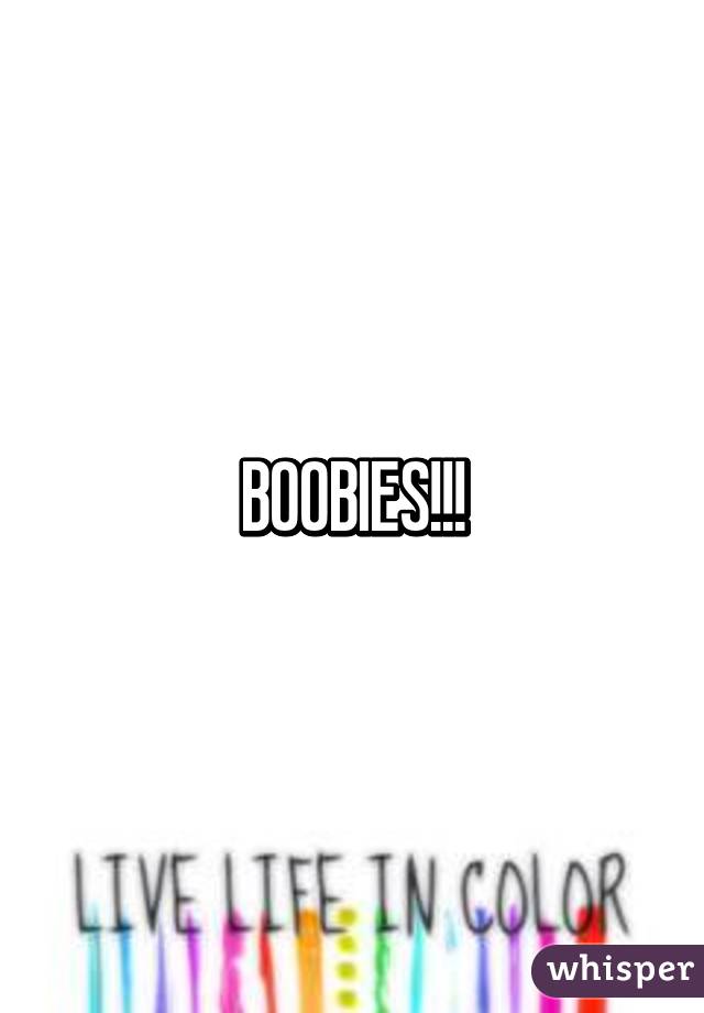 BOOBIES!!!