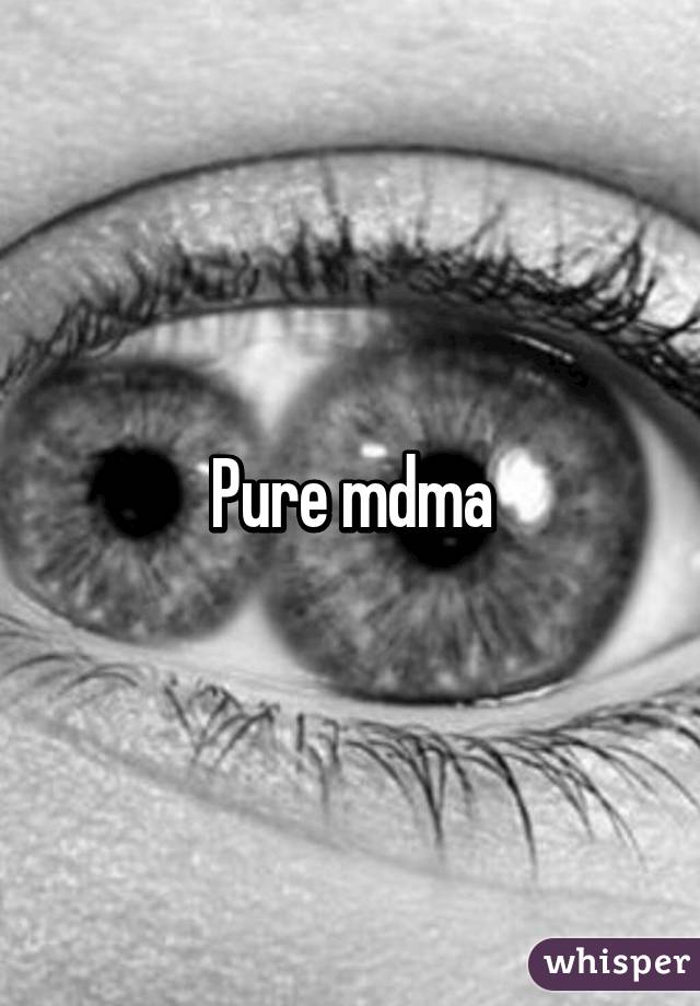 Pure mdma