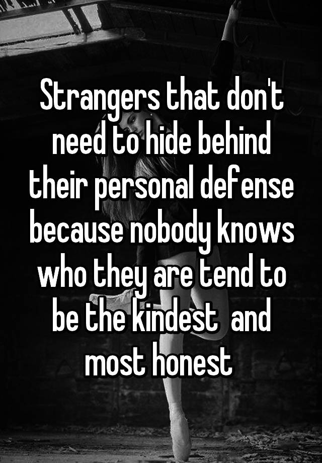 strangers-that-don-t-need-to-hide-behind-their-personal-defense-because