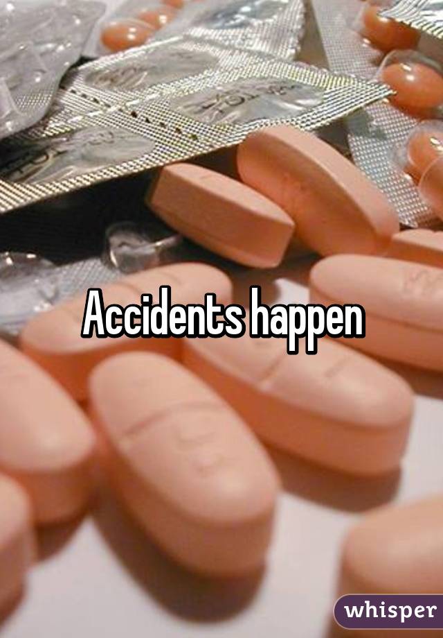 Accidents happen