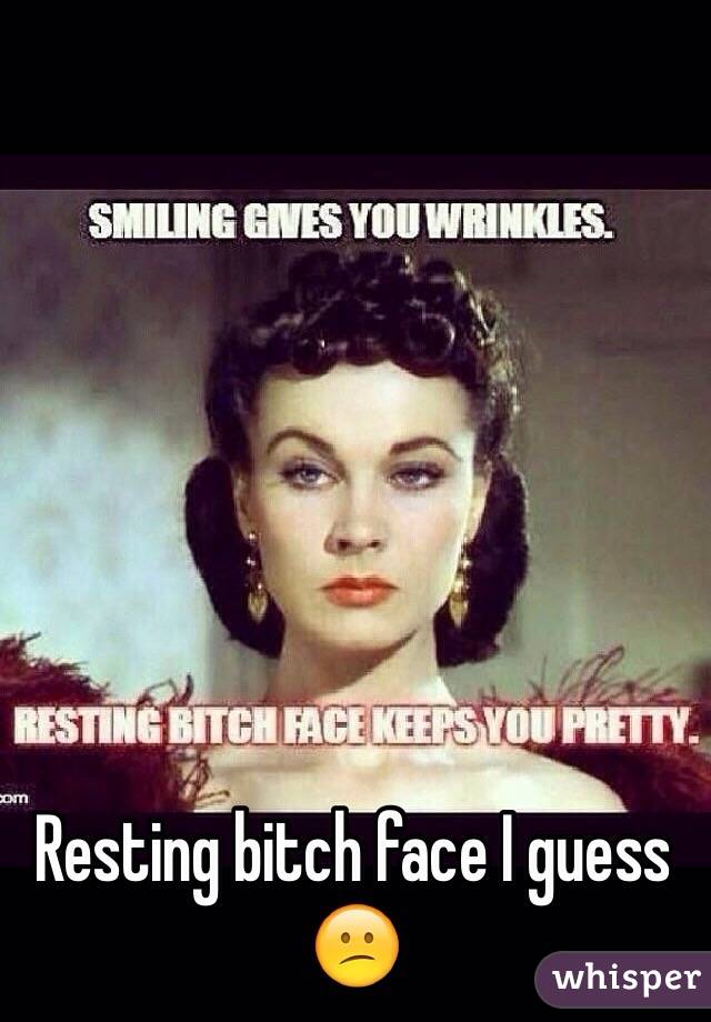 Resting bitch face I guess 😕