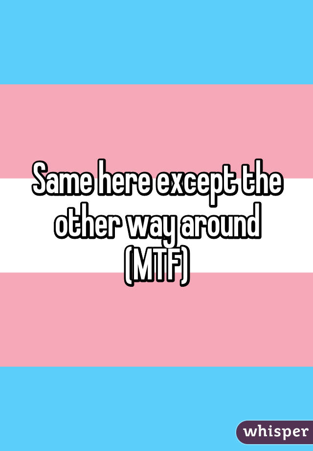 Same here except the other way around (MTF)