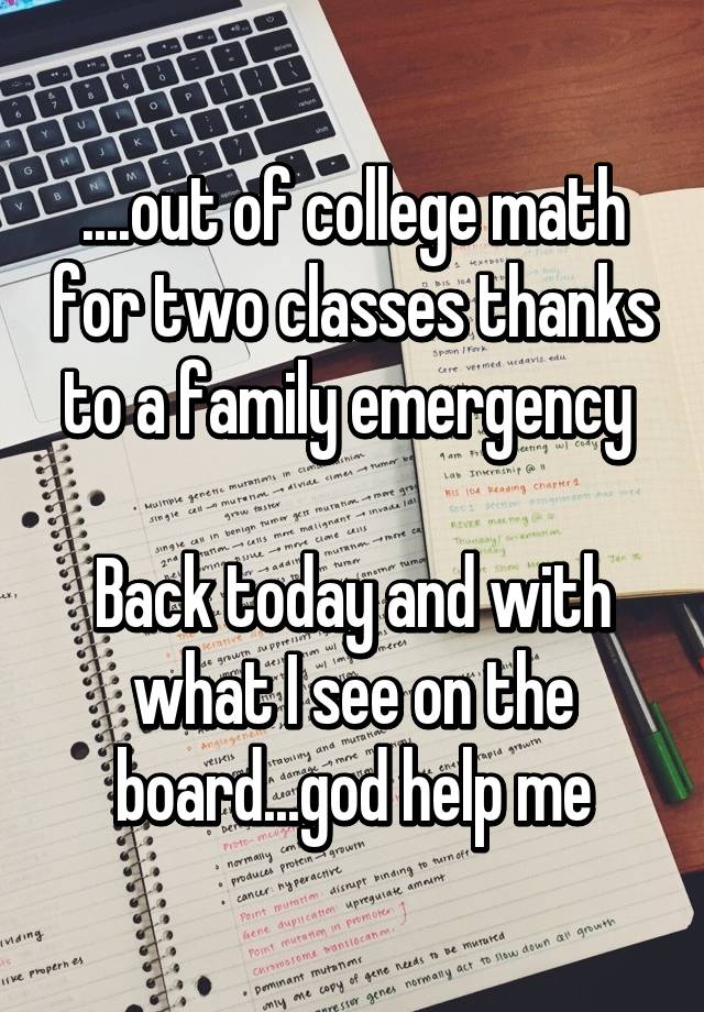 out-of-college-math-for-two-classes-thanks-to-a-family-emergency-back