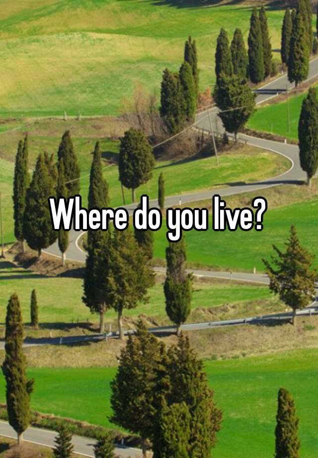 where-do-you-live