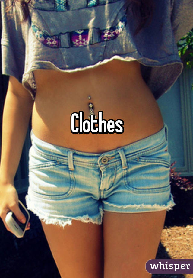 Clothes
