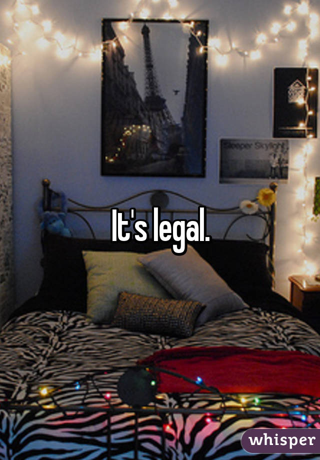 It's legal.