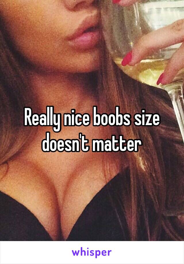 Really nice boobs size doesn't matter 