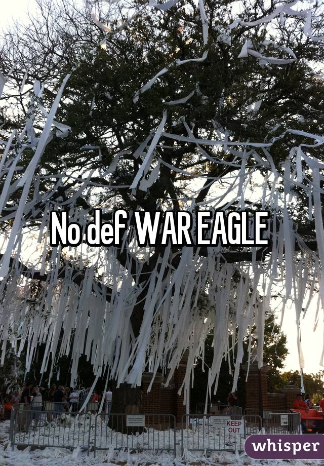 No def WAR EAGLE 