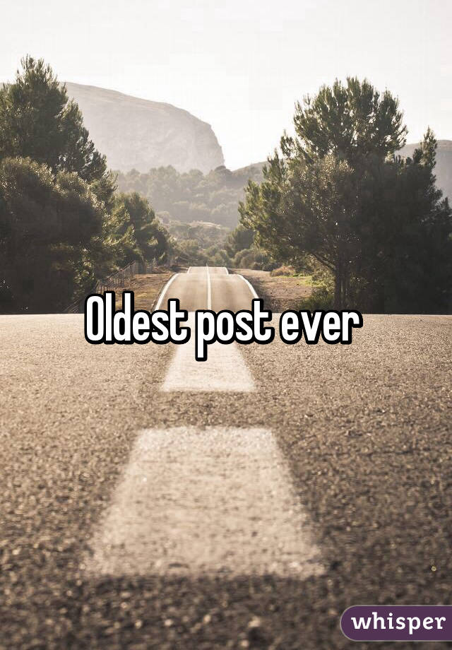 Oldest post ever 