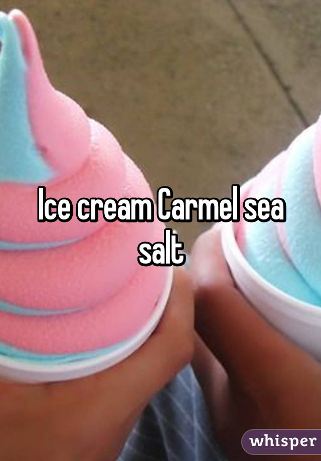 Ice cream Carmel sea salt