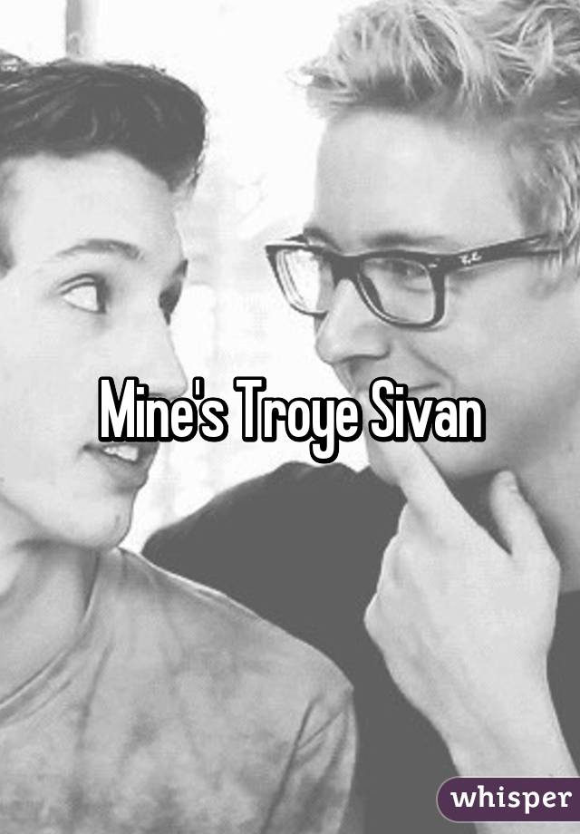 Mine's Troye Sivan