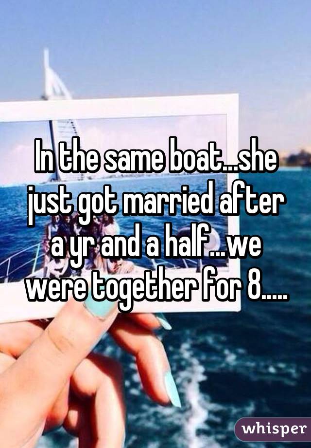 In the same boat...she just got married after a yr and a half...we were together for 8.....