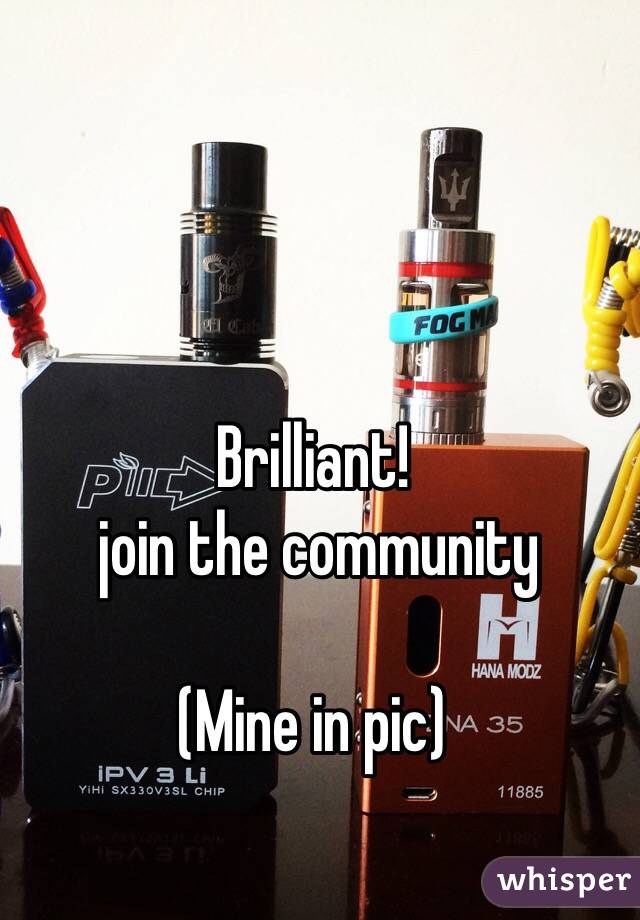 Brilliant! 
 join the community

(Mine in pic)