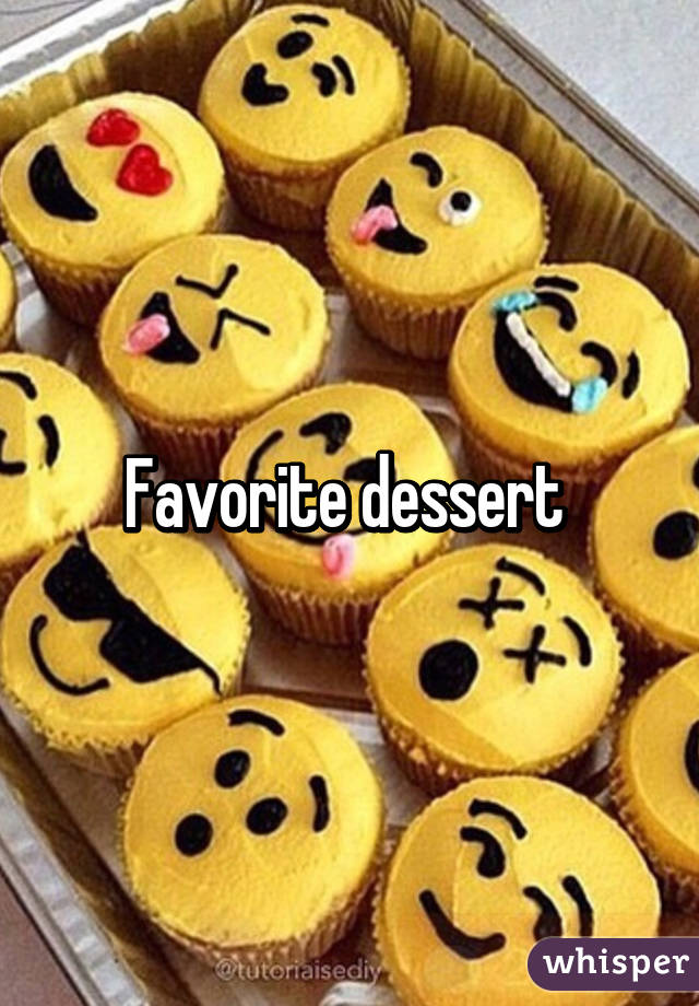 Favorite dessert 