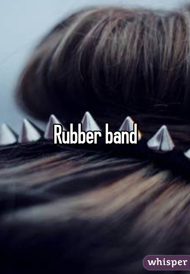 Rubber band