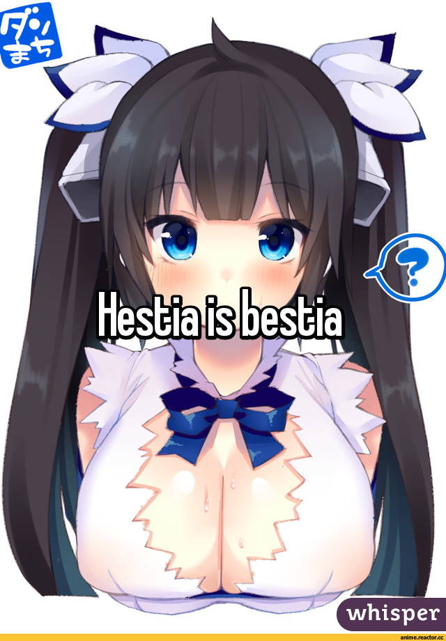 Hestia is bestia 