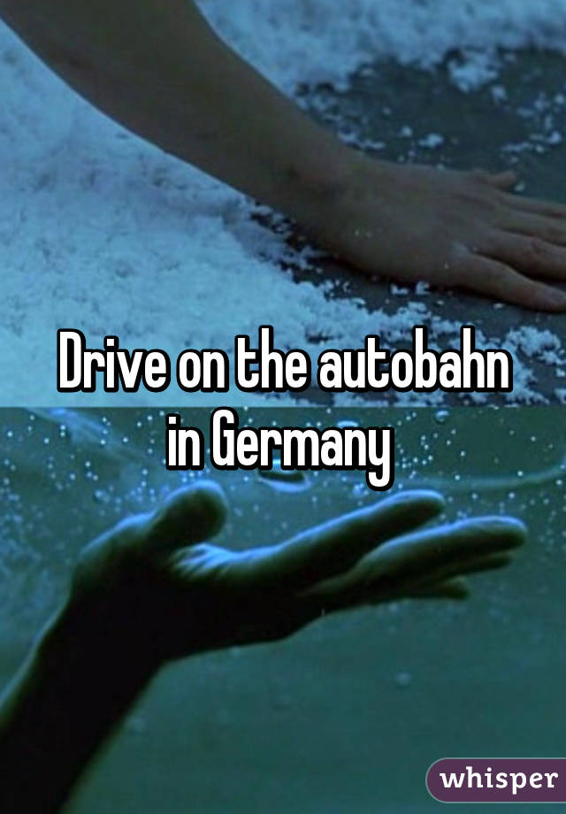 Drive on the autobahn in Germany 