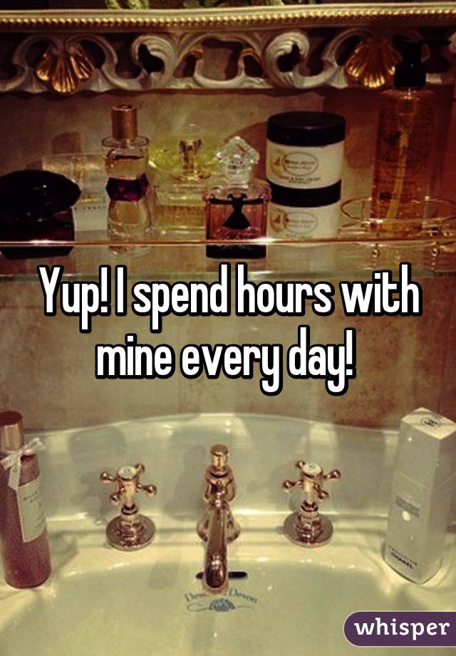 Yup! I spend hours with mine every day! 