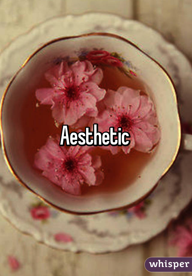 Aesthetic 