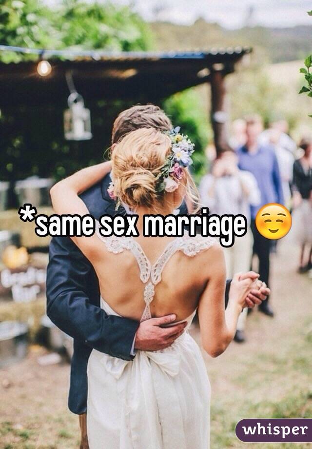 *same sex marriage ☺️