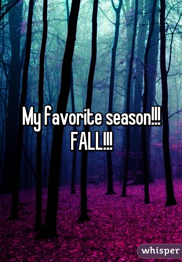 My favorite season!!! FALL!!!