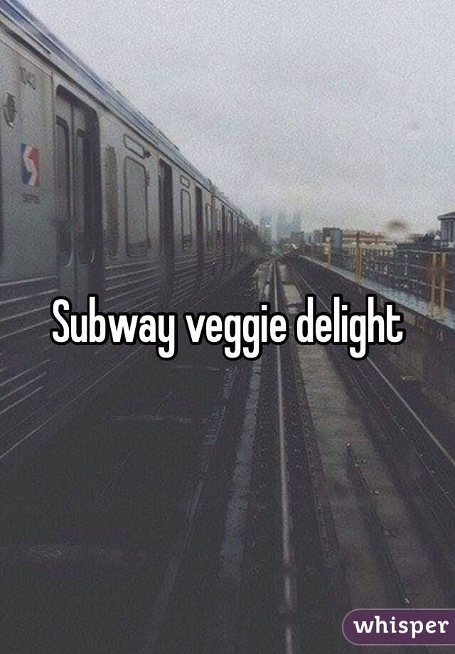 Subway veggie delight 