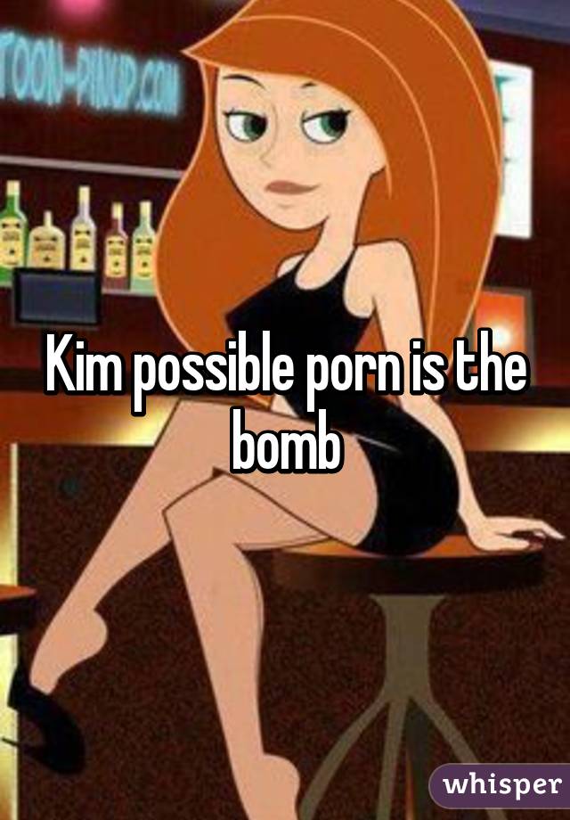 Kim possible porn is the bomb