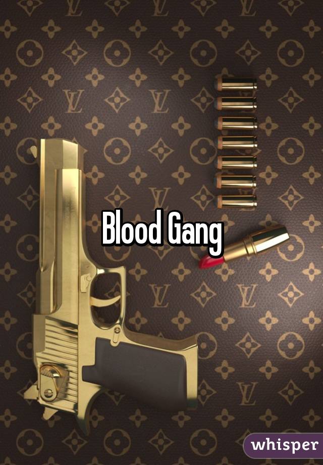 Blood Gang