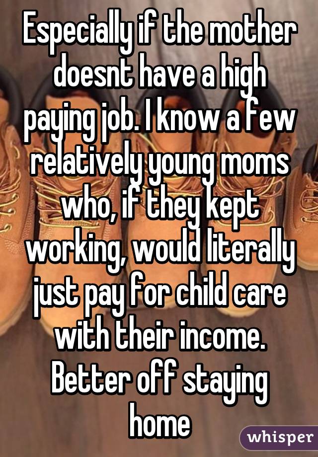 especially-if-the-mother-doesnt-have-a-high-paying-job-i-know-a-few