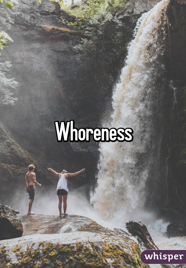 Whoreness
