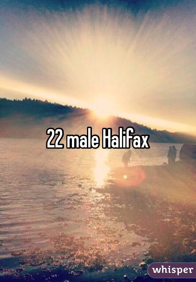 22 male Halifax 