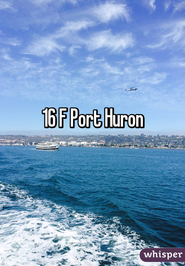 16 F Port Huron
