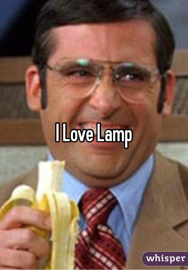 I Love Lamp