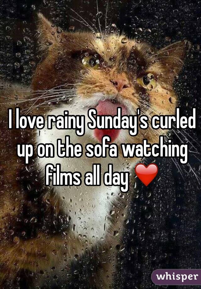 I love rainy Sunday's curled up on the sofa watching films all day ❤️