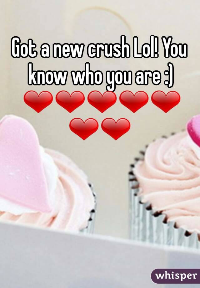 Got a new crush Lol! You know who you are :) ❤❤❤❤❤❤❤