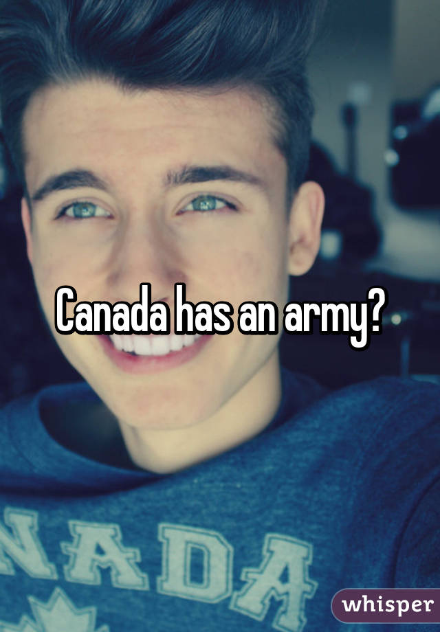 Canada has an army?