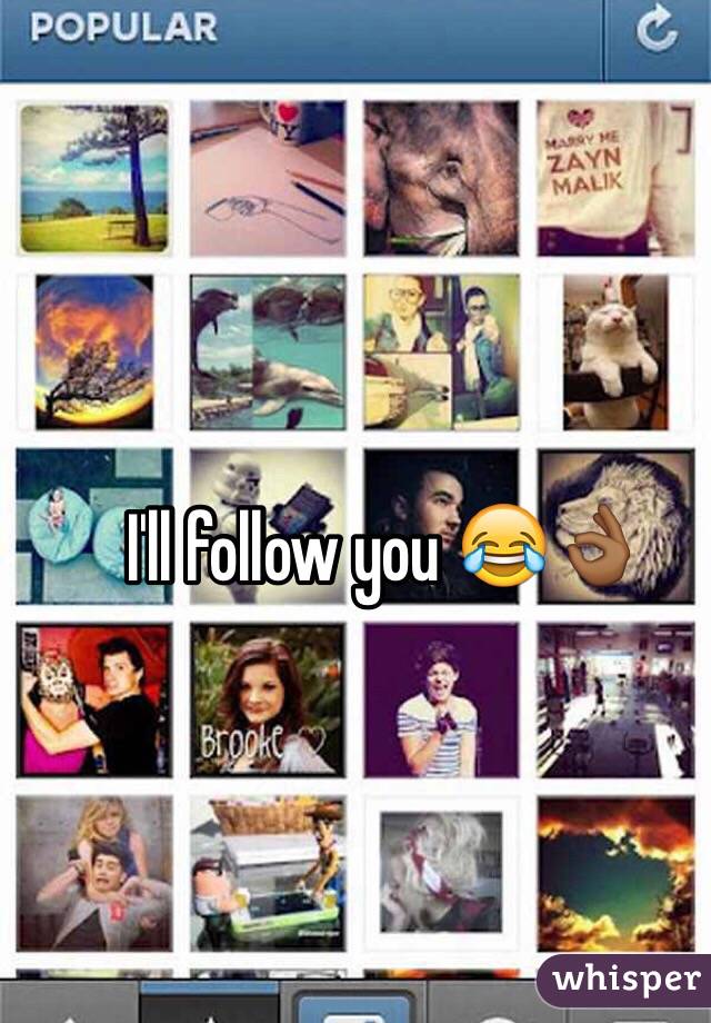 I'll follow you 😂👌🏾