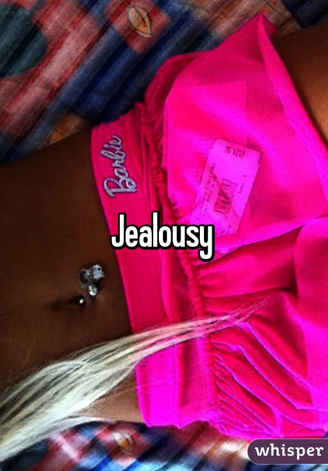 Jealousy 