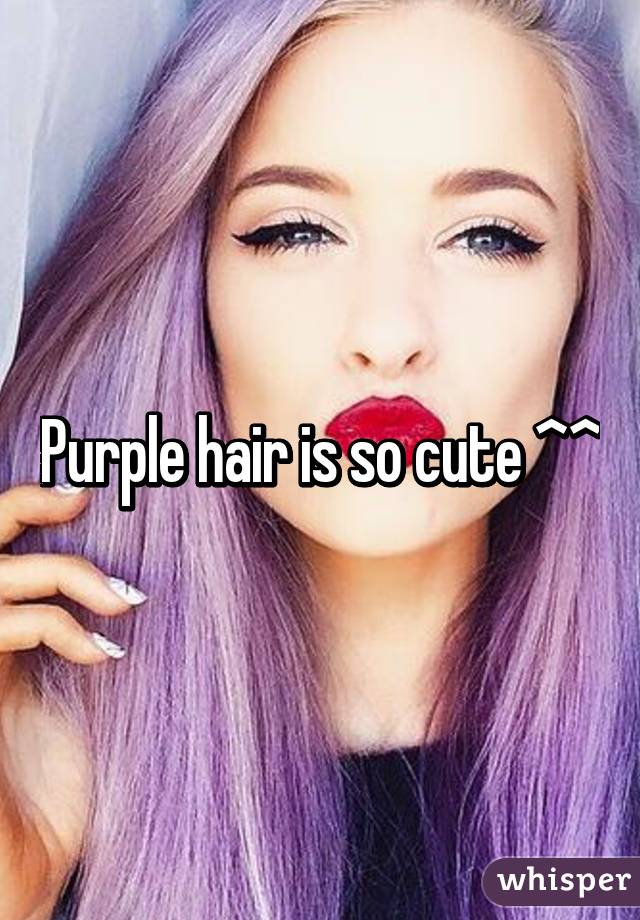 Purple hair is so cute ^^
