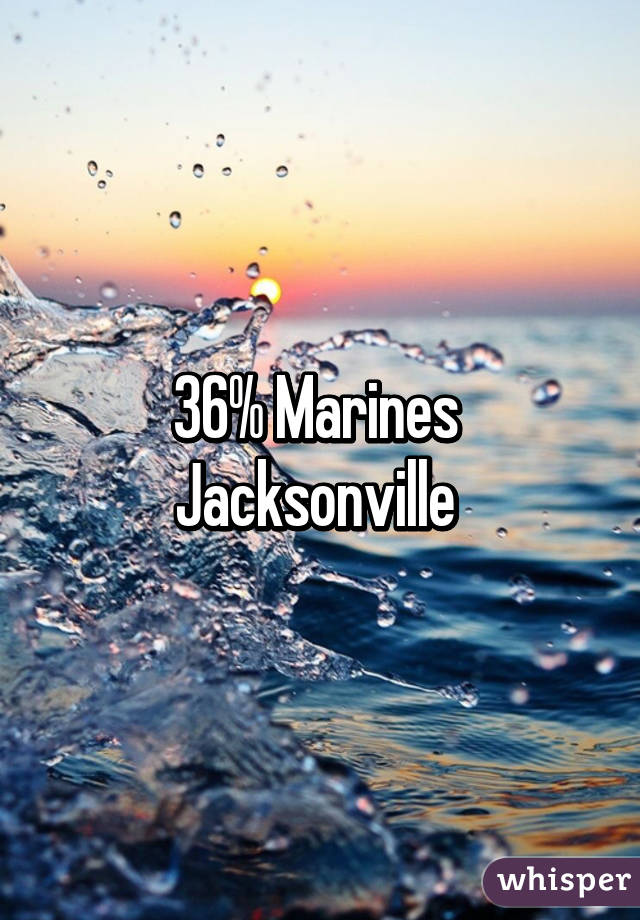 36% Marines 
Jacksonville 