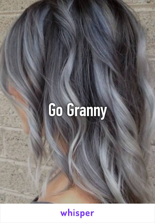 Go Granny