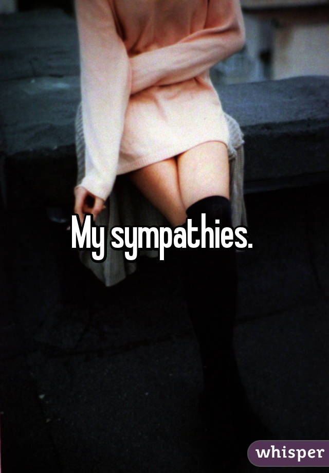 My sympathies. 
