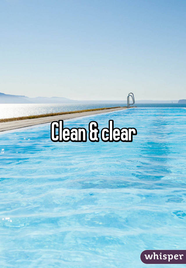 Clean & clear
