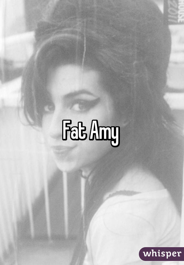 Fat Amy 